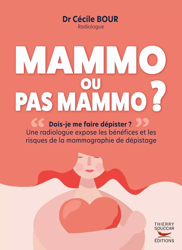 Mammo ou pas mammo ? - Cécile Bour - Thierry Souccar Éditions