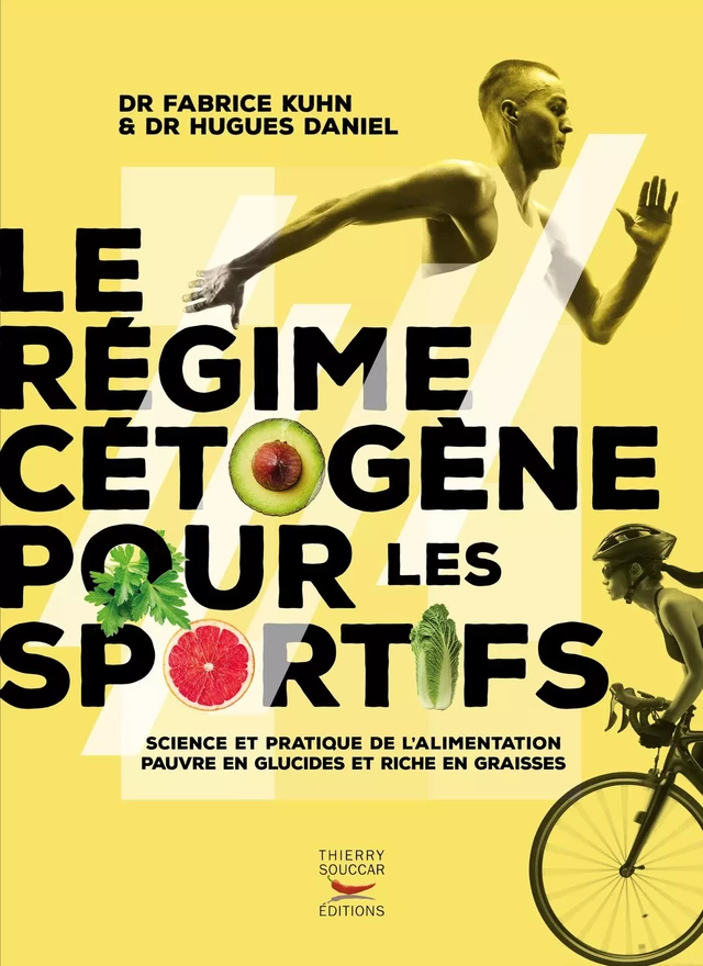 Le régime cétogène pour les sportifs - Hugues Daniel, Fabrice Kuhn - Thierry Souccar Éditions