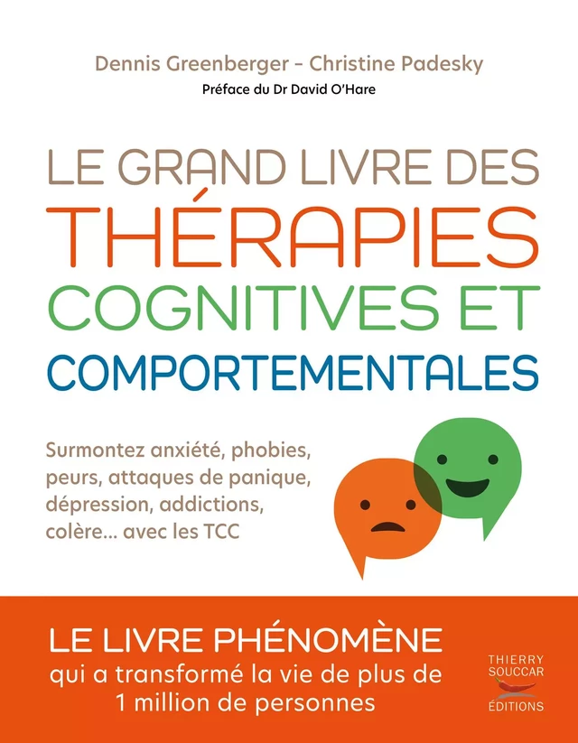 Le grand livre des thérapies cognitives et comportementales - Dennis Greenberger, Christine Padesky - Thierry Souccar Éditions