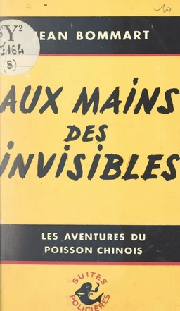 Aux mains des "invisibles"