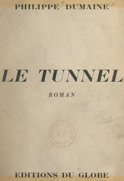 Le tunnel