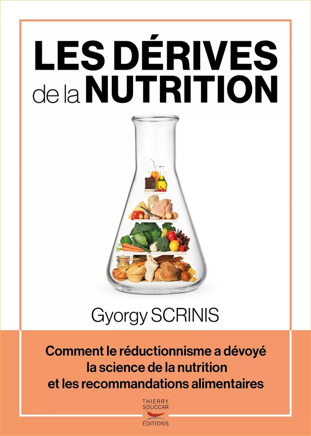 Les dérives de la nutrition - Gyorgy Scrinis - Thierry Souccar Éditions