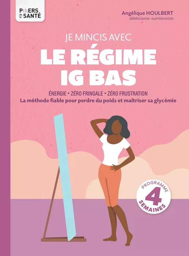 Je mincis avec le régime IG bas - Angélique Houlbert - Thierry Souccar Éditions