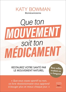 Que ton mouvement soit ton médicament