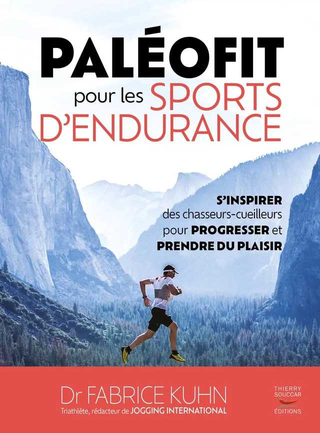 Paléofit pour les sports d'endurance - Fabrice Kuhn - Thierry Souccar Éditions