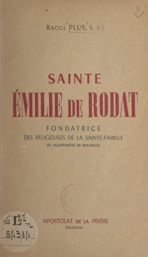 Sainte Émilie de Rodat - Raoul Plus - FeniXX réédition numérique