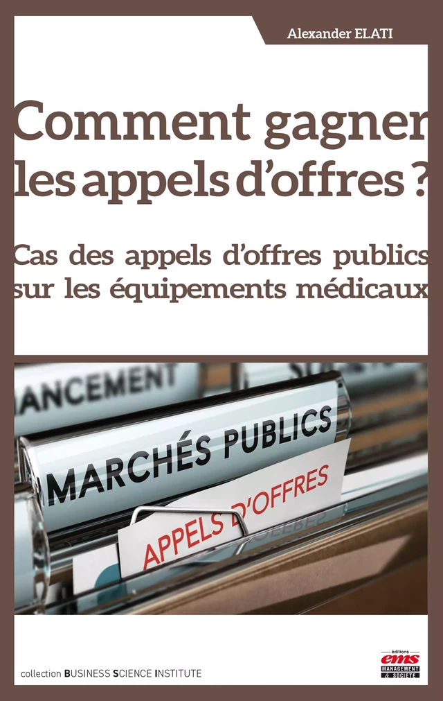 Comment gagner des appels d'offres ? - Alexander Elati - Éditions EMS