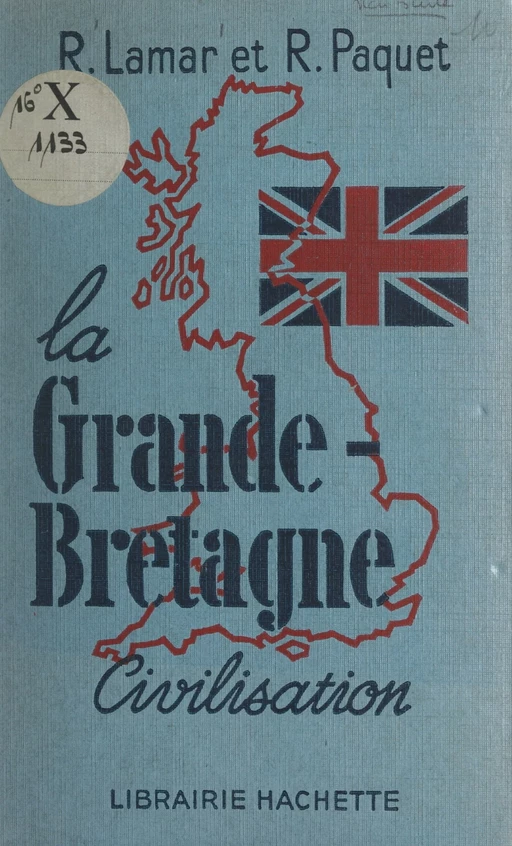 La Grande-Bretagne - R. Lamar, R. Paquet - FeniXX réédition numérique