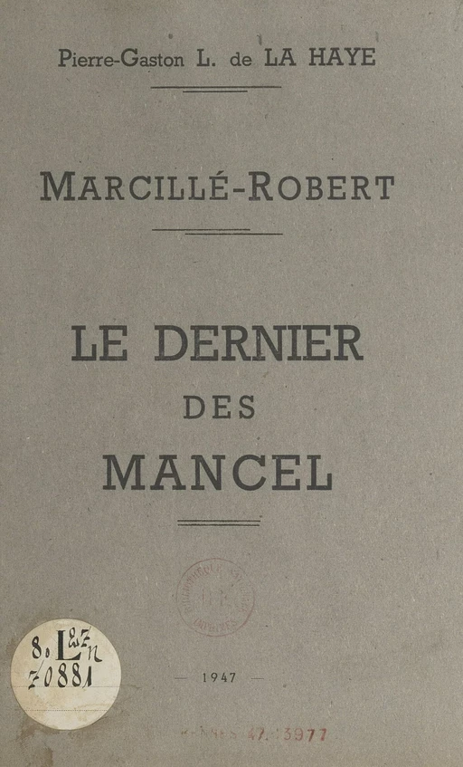 Marcillé-Robert : le dernier des Mancel - Pierre de La Haye - FeniXX réédition numérique