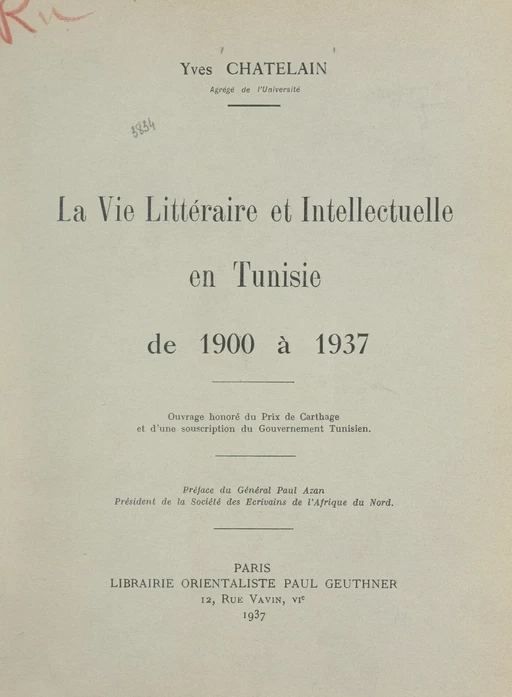 La vie littéraire et intellectuelle en Tunisie de 1900 à 1937 - Yves Chatelain - FeniXX réédition numérique