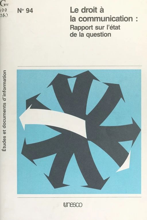 Le droit à la communication : rapport sur l'état de la question - Desmond Fisher,  Unesco - FeniXX réédition numérique