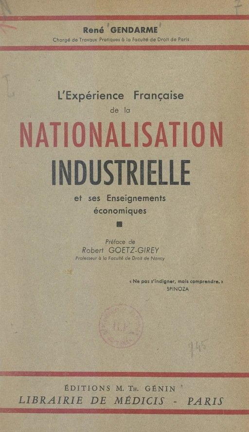 L'expérience française de la nationalisation industrielle et ses enseignements économiques - René Gendarme - FeniXX réédition numérique