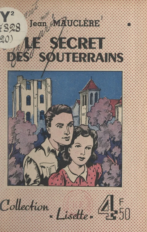 Le secret des souterrains - Jean Mauclère - FeniXX réédition numérique