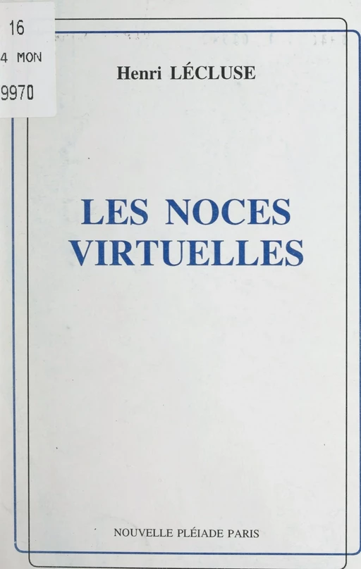 Les noces virtuelles... - Henri Lécluse - FeniXX réédition numérique