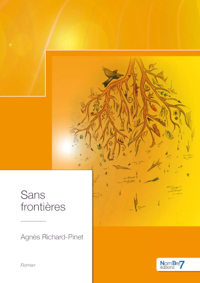 Sans frontières - Agnès Richard-Pinet - Nombre7 Editions