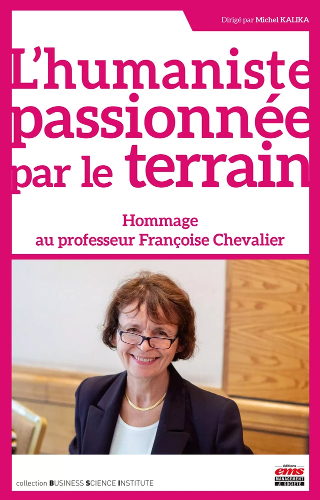 L'humaniste passionnée par le terrain - Michel Kalika - Éditions EMS