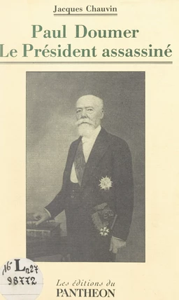 Paul Doumer, le président assassiné