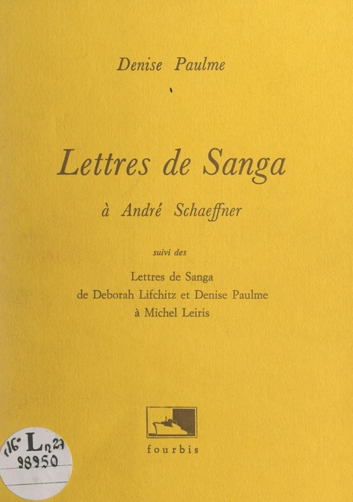 Lettres de Sanga à André Schaeffner - Deborah Lifchitz, Denise Paulme - FeniXX réédition numérique