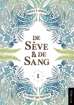 De Sève & De Sang 1