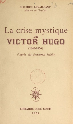 La crise mystique de Victor Hugo (1843-1856)