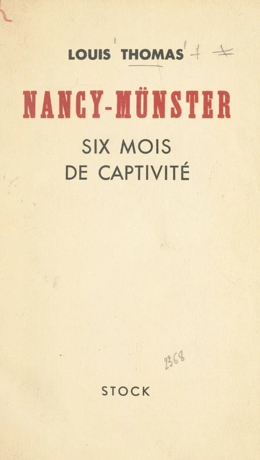 Nancy-Münster, six mois de captivité - Louis Thomas - FeniXX réédition numérique