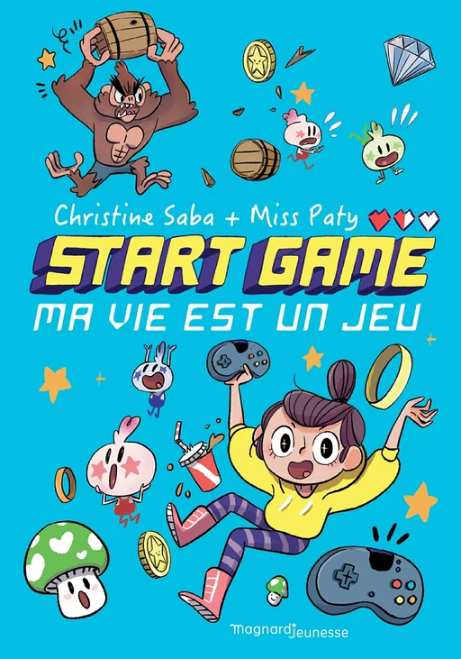 START GAME - Ma vie est un jeu ! - Christine Saba - Magnard Jeunesse