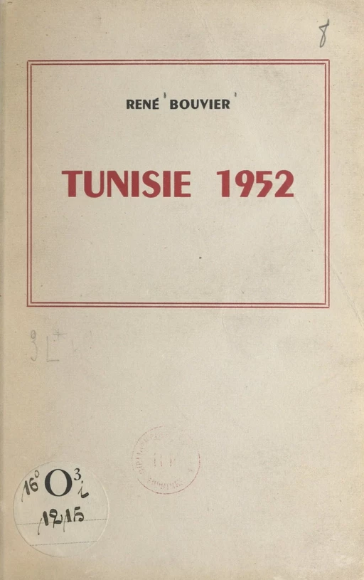 Tunisie 1952 - René Bouvier - FeniXX réédition numérique