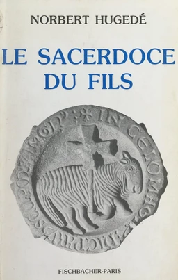 Le sacerdoce du Fils