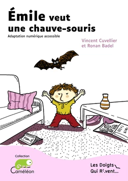 Émile veut une chauve-souris