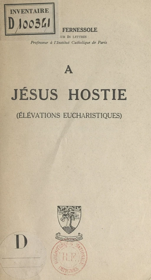 À Jésus Hostie - Pierre Fernessole - FeniXX réédition numérique