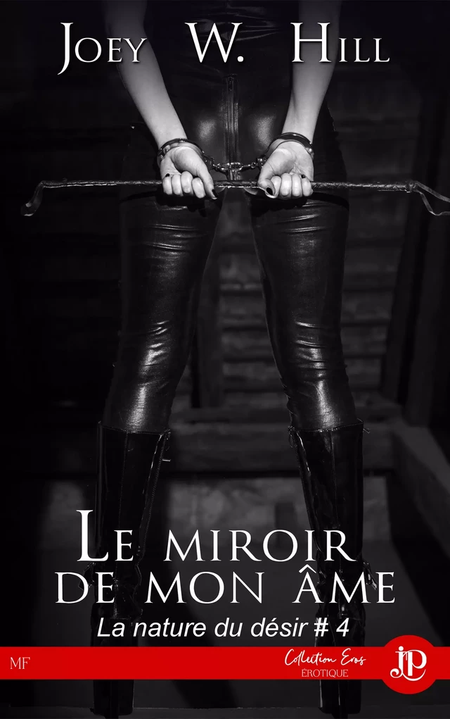 Le miroir de mon âme - Joey W. Hill - Juno Publishing