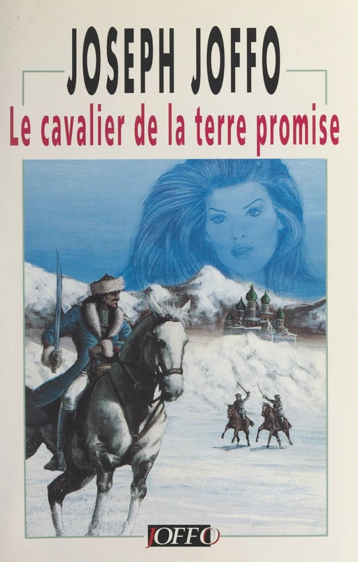 Le cavalier de la Terre promise - Joseph Joffo - FeniXX réédition numérique