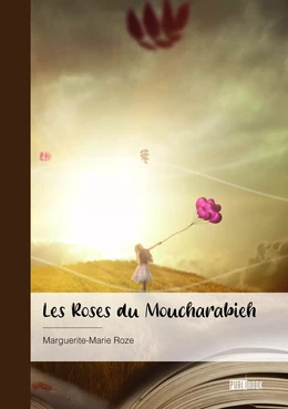 Les Roses du Moucharabieh