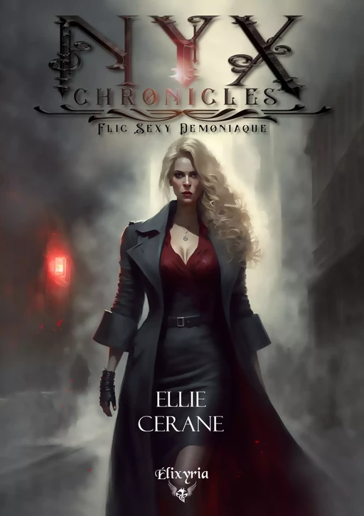 NYX Chronicles - Ellie Cerane - Editions Elixyria