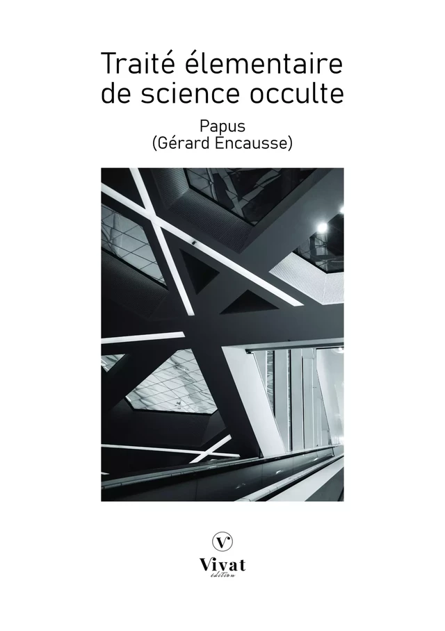 Traité élementaire de science occulte - Gérard Encausse dit PAPUS - LES EDITIONS VIVAT