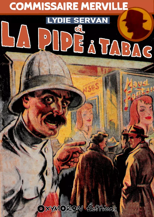 À « La Pipe à Tabac » - Lydie Servan - OXYMORON Éditions