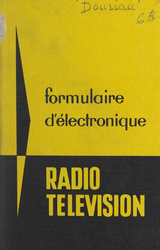 Formulaire d'électronique, radio, télévision - Marthe Douriau - FeniXX réédition numérique