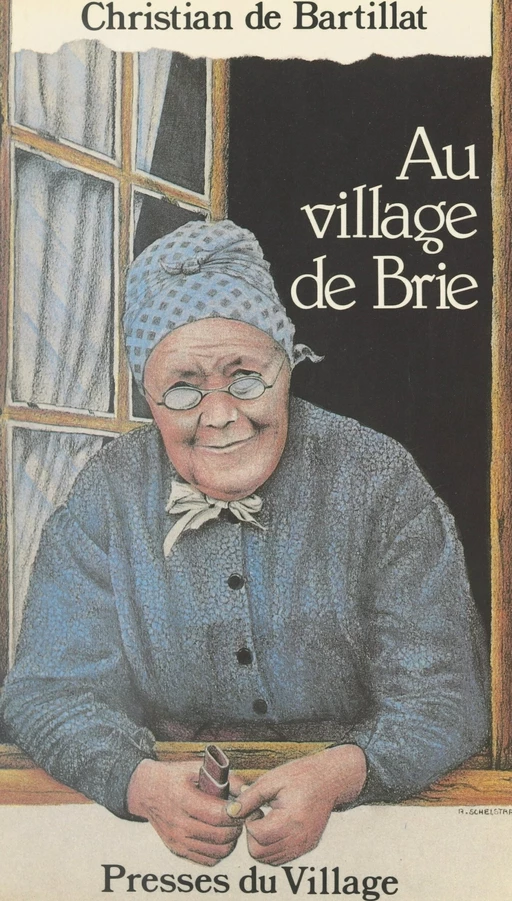 Au village de Brie et du Gâtinais - Christian de Bartillat - FeniXX réédition numérique