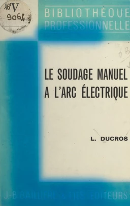 Le soudage manuel à l'arc électrique