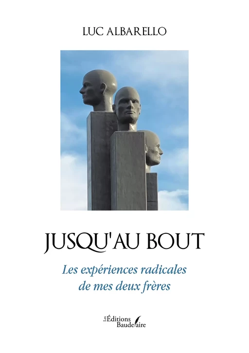 Jusqu'au bout - Luc Albarello - Éditions Baudelaire