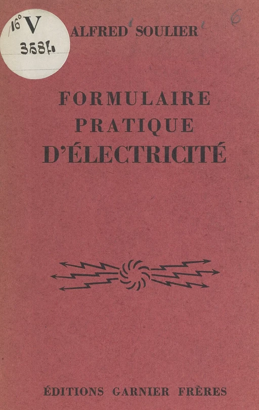 Formulaire pratique d'électricité - Alfred Soulier - FeniXX réédition numérique