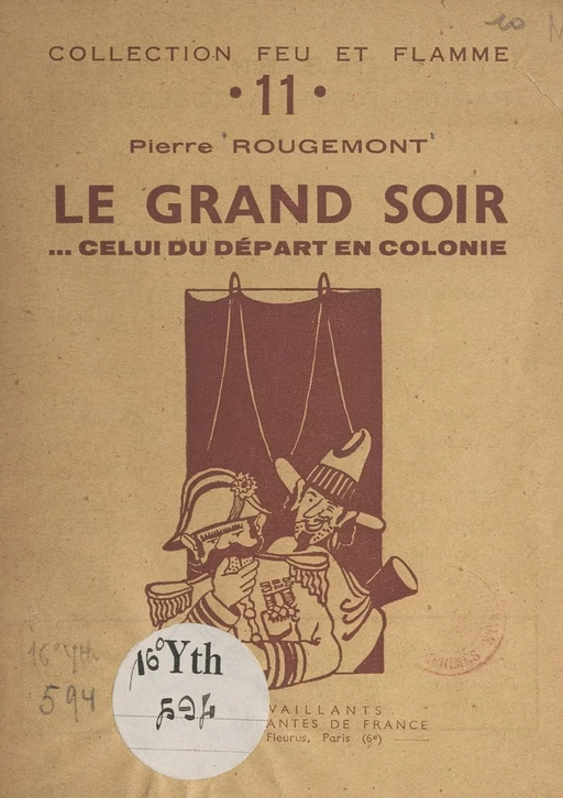 Le grand soir... celui du départ en colonie - Pierre Rougemont - FeniXX réédition numérique