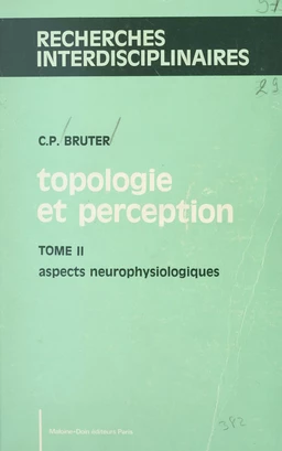 Topologie et perception (2). Aspects neurophysiologiques