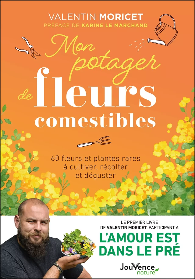 Mon potager de fleurs comestibles - Valentin Moricet - Éditions Jouvence