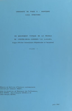 Un mouvement typique de la France de l'entre-deux-guerres : la L.A.U.R.S. (Ligue d'action universitaire républicaine et socialiste) (1)