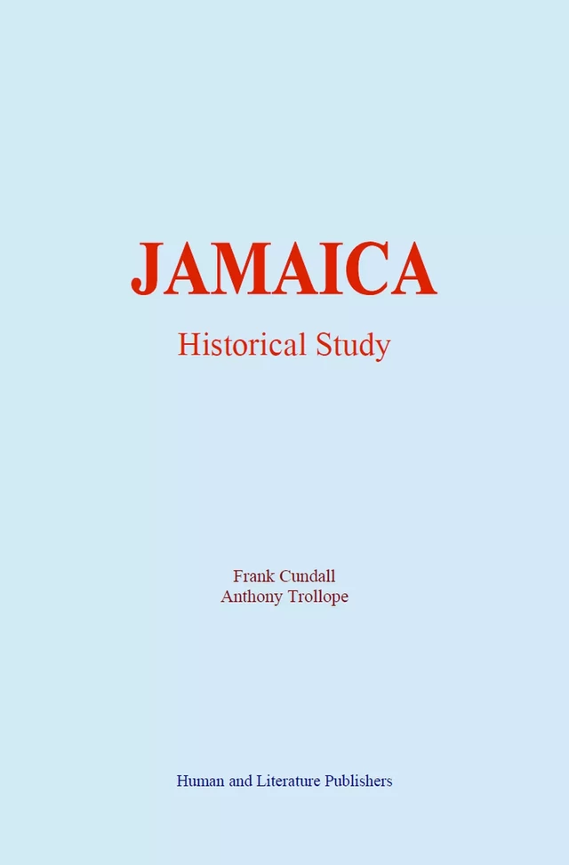 Jamaica - Frank Cundall, Anthony Trollope - Human and Literature Publishing