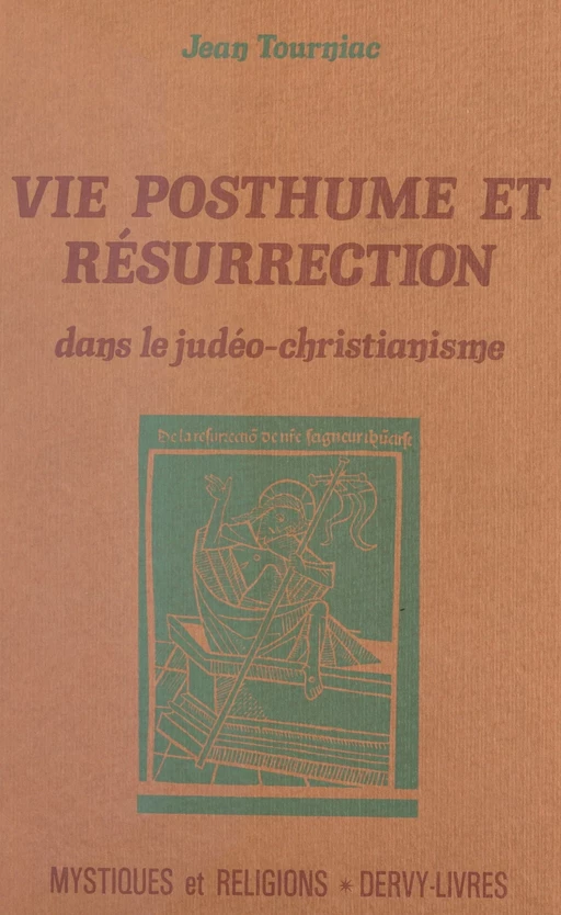 Vie posthume et résurrection dans le judéo-christianisme - Jean Tourniac - FeniXX réédition numérique