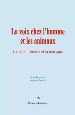 La voix chez l’homme et les animaux