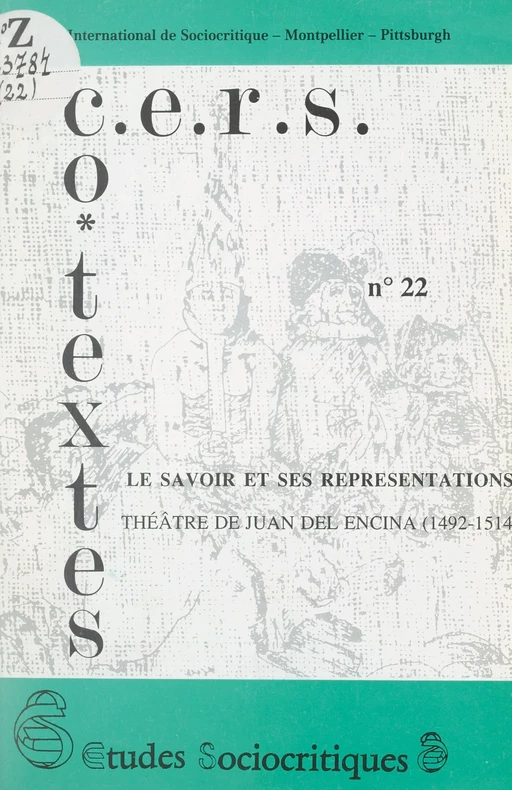 Le savoir et ses représentations : théâtre de Juan Del Encina (1492-1514) - Monique de Lope - FeniXX réédition numérique