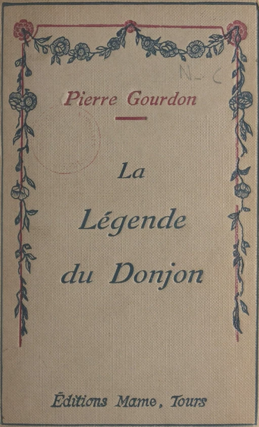 La légende du donjon - Pierre Gourdon - FeniXX réédition numérique